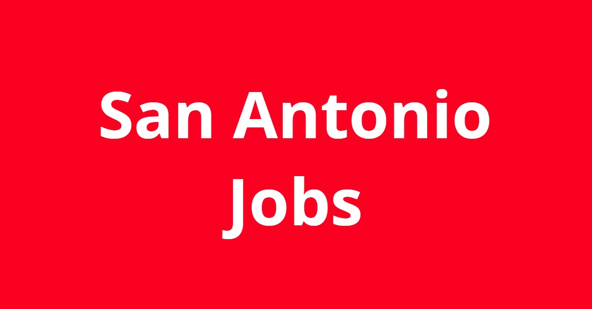 Jobs in San Antonio TX
