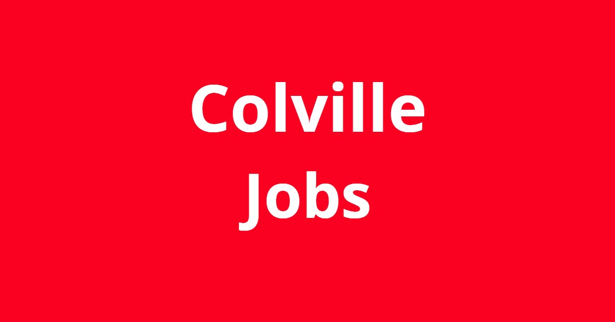 Jobs In Colville WA