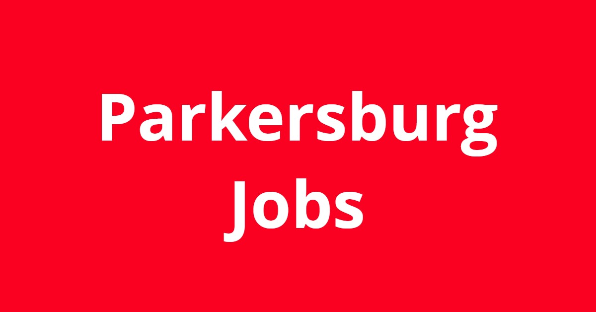 Jobs In Parkersburg WV