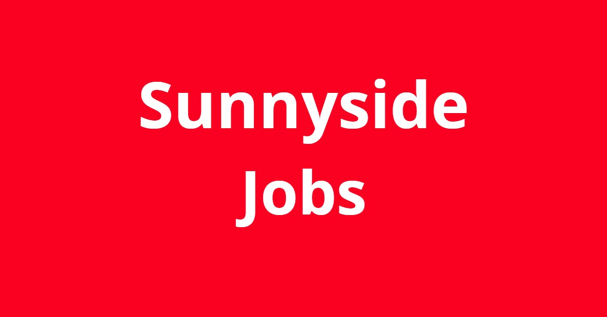 Jobs In Sunnyside WA