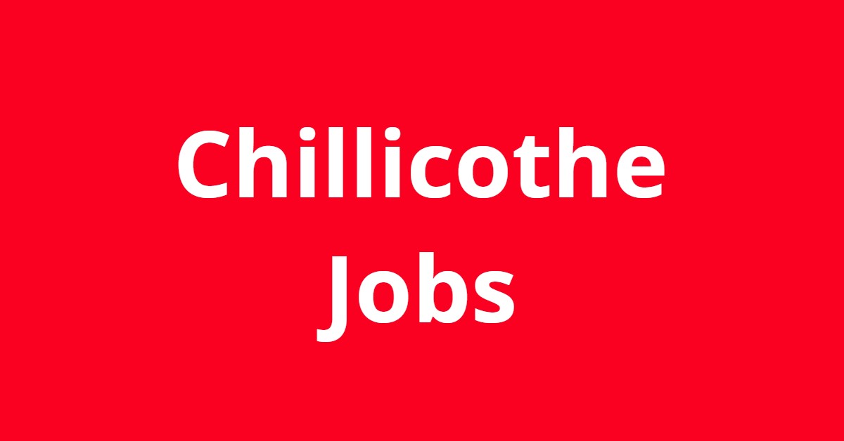 Jobs in Chillicothe OH