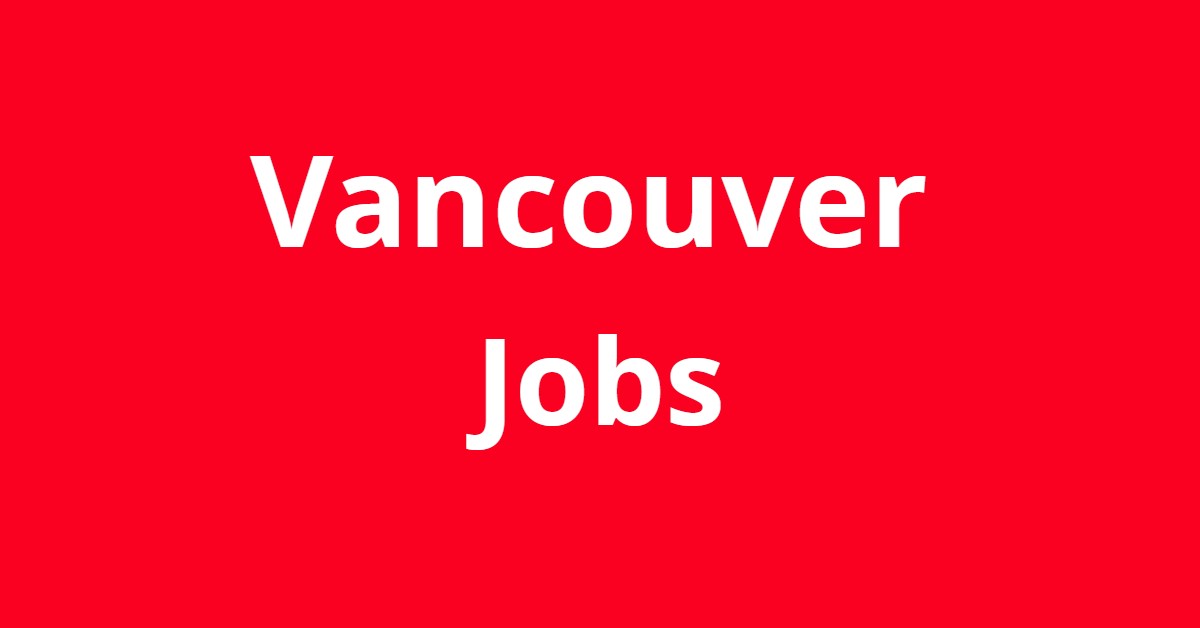 Vancouver Wa jobs