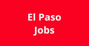 Jobs in El Paso TX