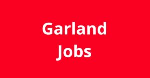Jobs in Garland TX
