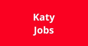 Jobs in Katy TX