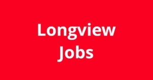 Jobs in Longview TX