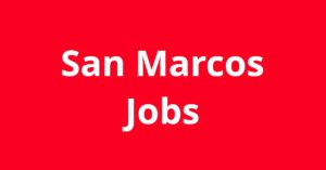 Jobs in San Marcos TX
