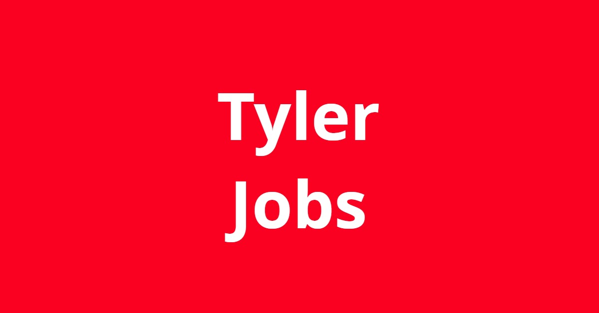 Jobs in Tyler TX