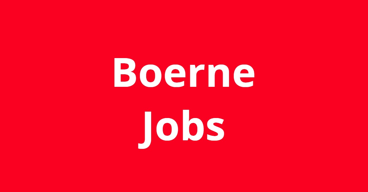 Jobs In Boerne TX Jobs In Boerne TX