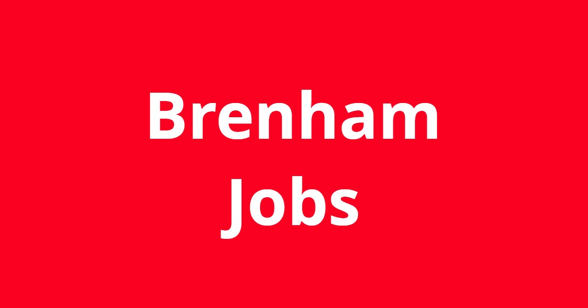 Jobs In Brenham TX Jobs In Brenham TX