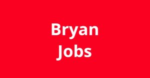 Jobs In Bryan TX