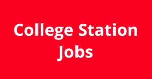 Jobs In College Station TX