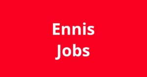 Jobs In Ennis TX