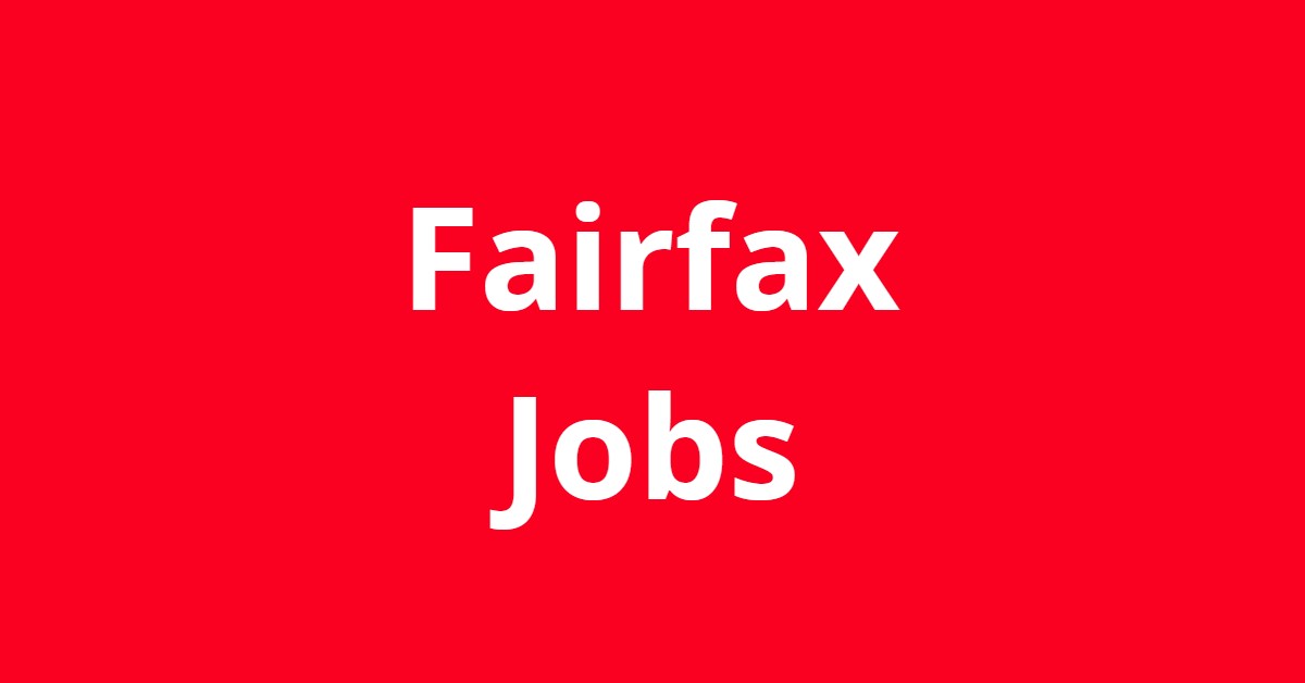 Jobs In Fairfax VA Jobs In Fairfax VA