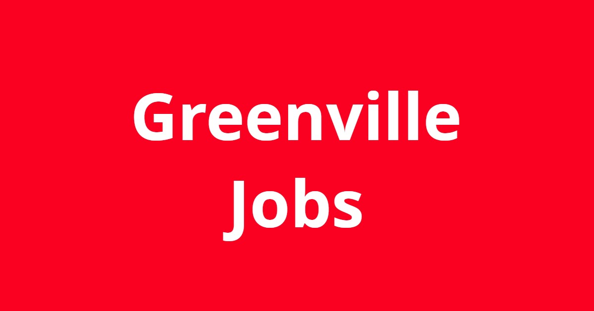 Jobs In Greenville TX Jobs In Greenville TX