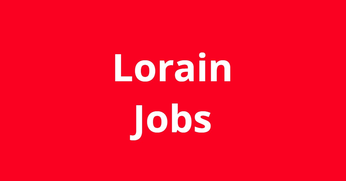 Jobs In Lorain Ohio Jobs In Lorain Ohio