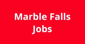 Jobs In Marble Falls TX