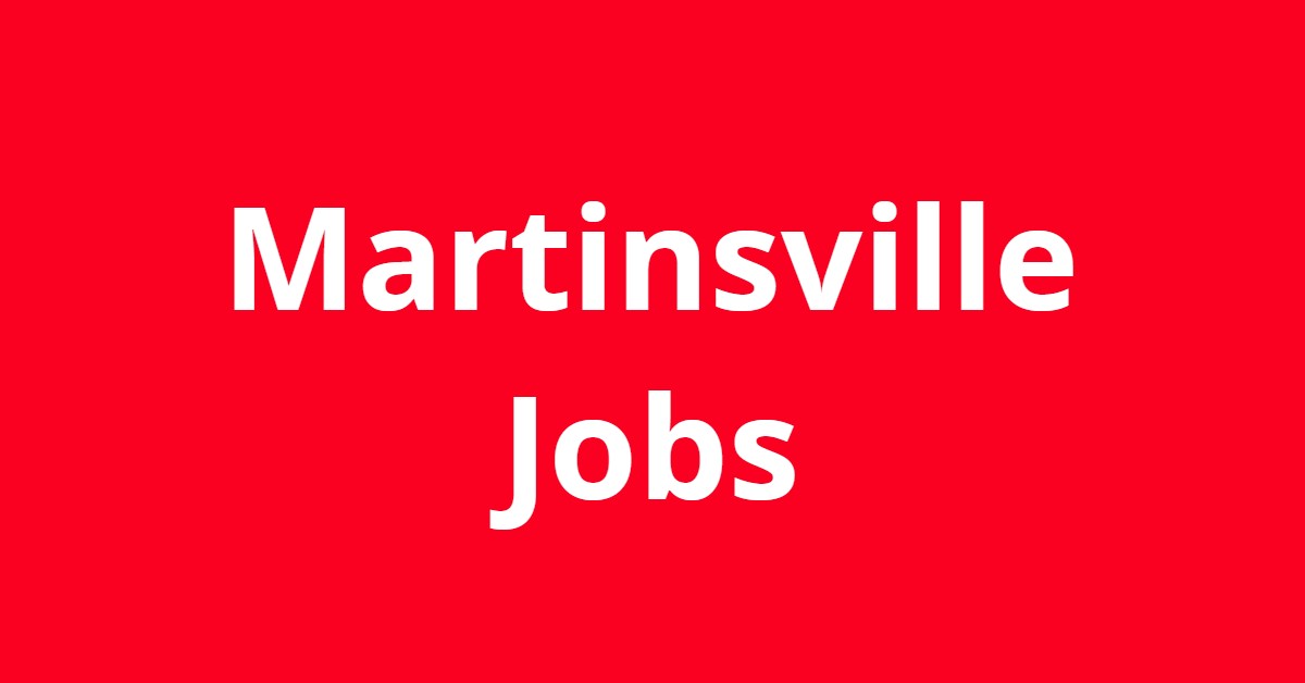 Jobs In Martinsville VA Jobs In Martinsville VA