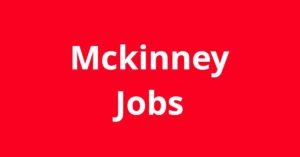 Jobs In Mckinney TX