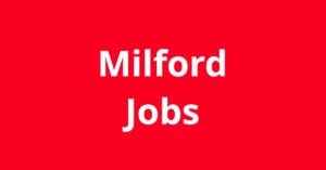 Jobs In Milford Ohio