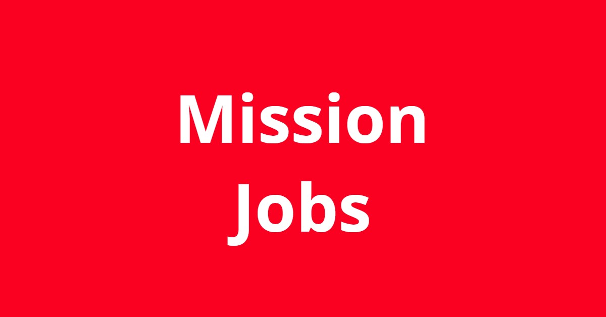 Jobs In Mission TX Jobs In Mission TX