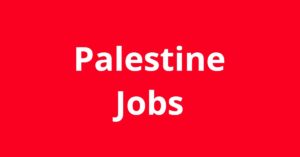 Jobs In Palestine TX