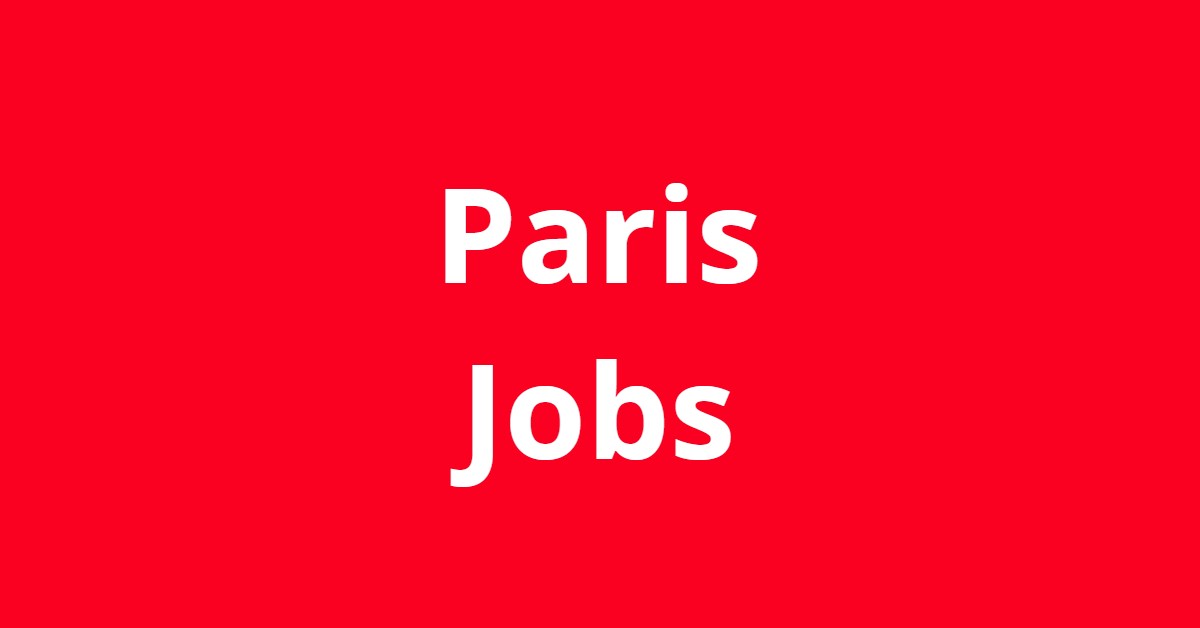Jobs In Paris TX Jobs In Paris TX