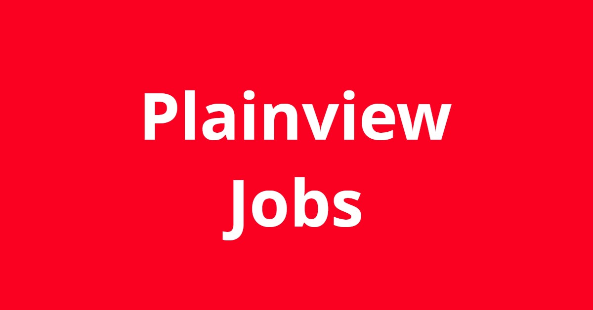 Jobs In Plainview TX Jobs In Plainview TX