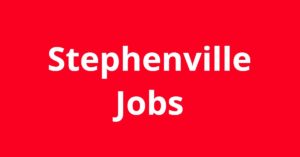 Jobs In Stephenville TX