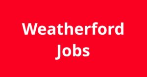 Jobs In Weatherford TX