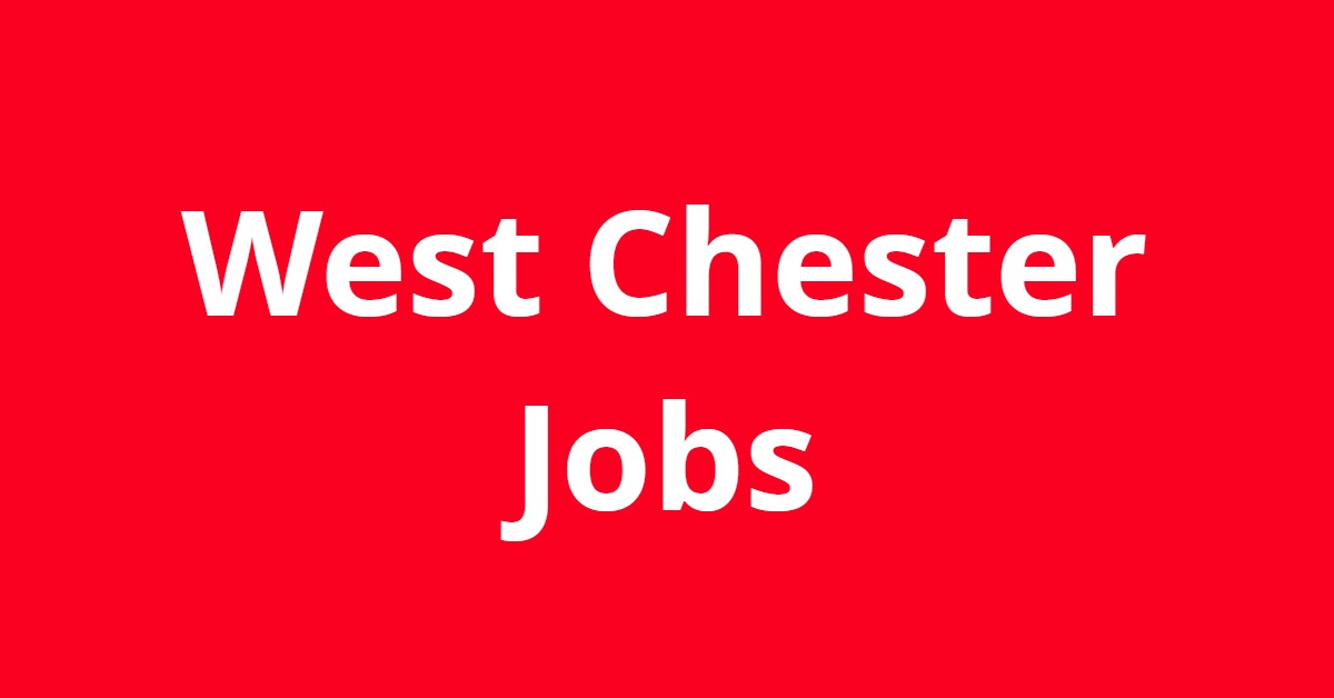 Jobs In West Chester Ohio Jobs In West Chester Ohio